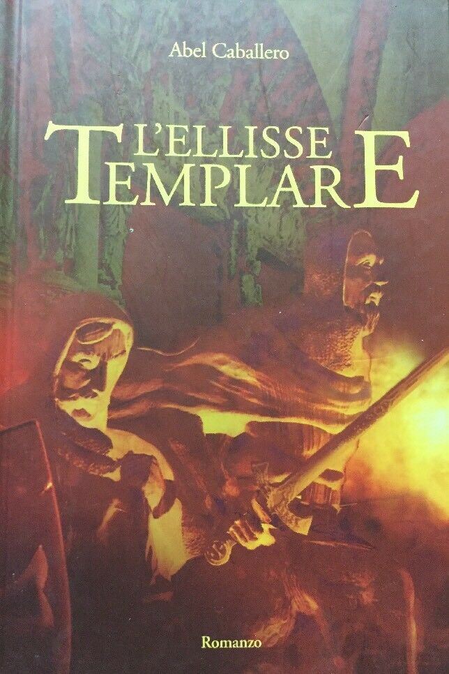 L’ELLISSE TEMPLARE A. CABALLERO  I ED. 2005 F170