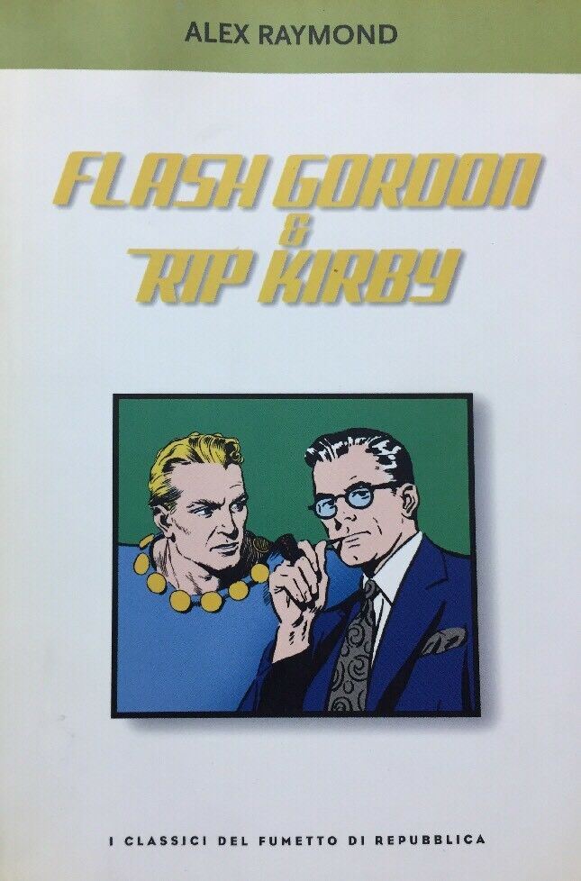 FLASH GORDON E RIP KIRBYI CLASSICI DEL FUMETTO DI REPUBBLICA F233