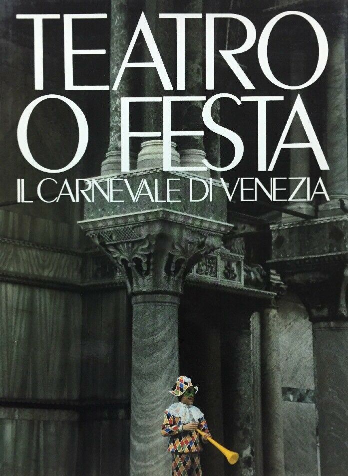 TEATRO O FESTA IL CARNEVALE DI VENEZIA G524