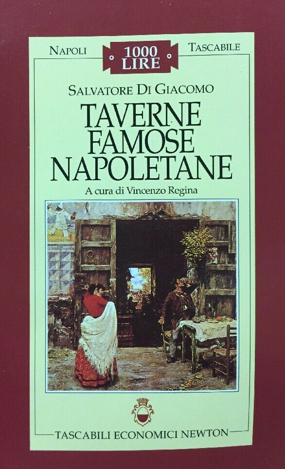 TAVERNE FAMOSE NAPOLETANE S. DI GIACOMO NAPOLI TASCABILE N.20 NEWTON G663