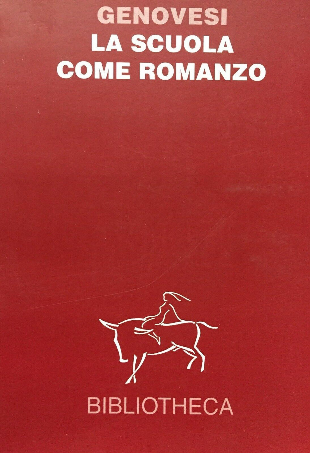 LA SCUOLA COME ROMANZO G. GENOVESI H05