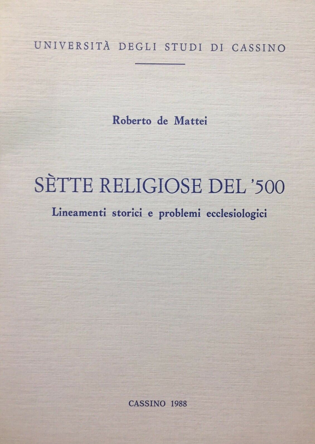 SETTE RELIGIOSE DEL 500 R. De Mattei H09