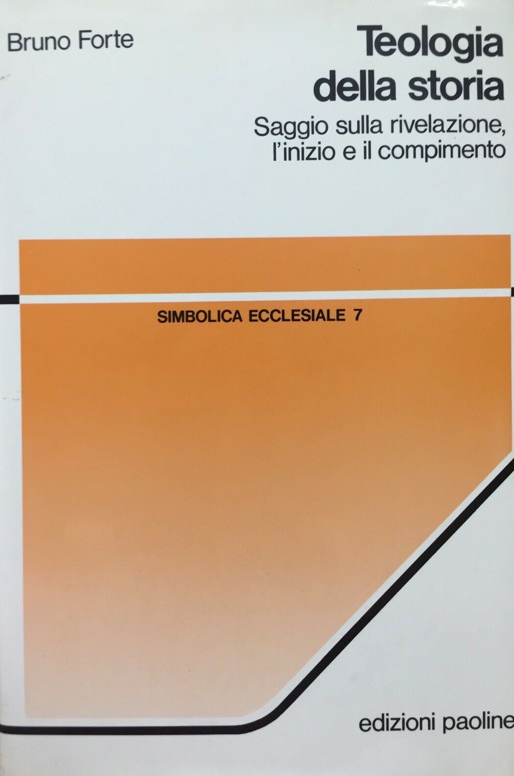TEOLOGIA DELLA STORIA SAGGIO SULLA RIVELAZIONE L’INIZIO E IL COMPIMENTO H10