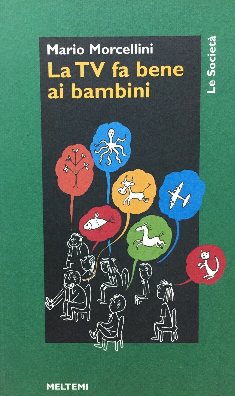 LA TV FA BENE AI BAMBINI M. MORCELLINI H12