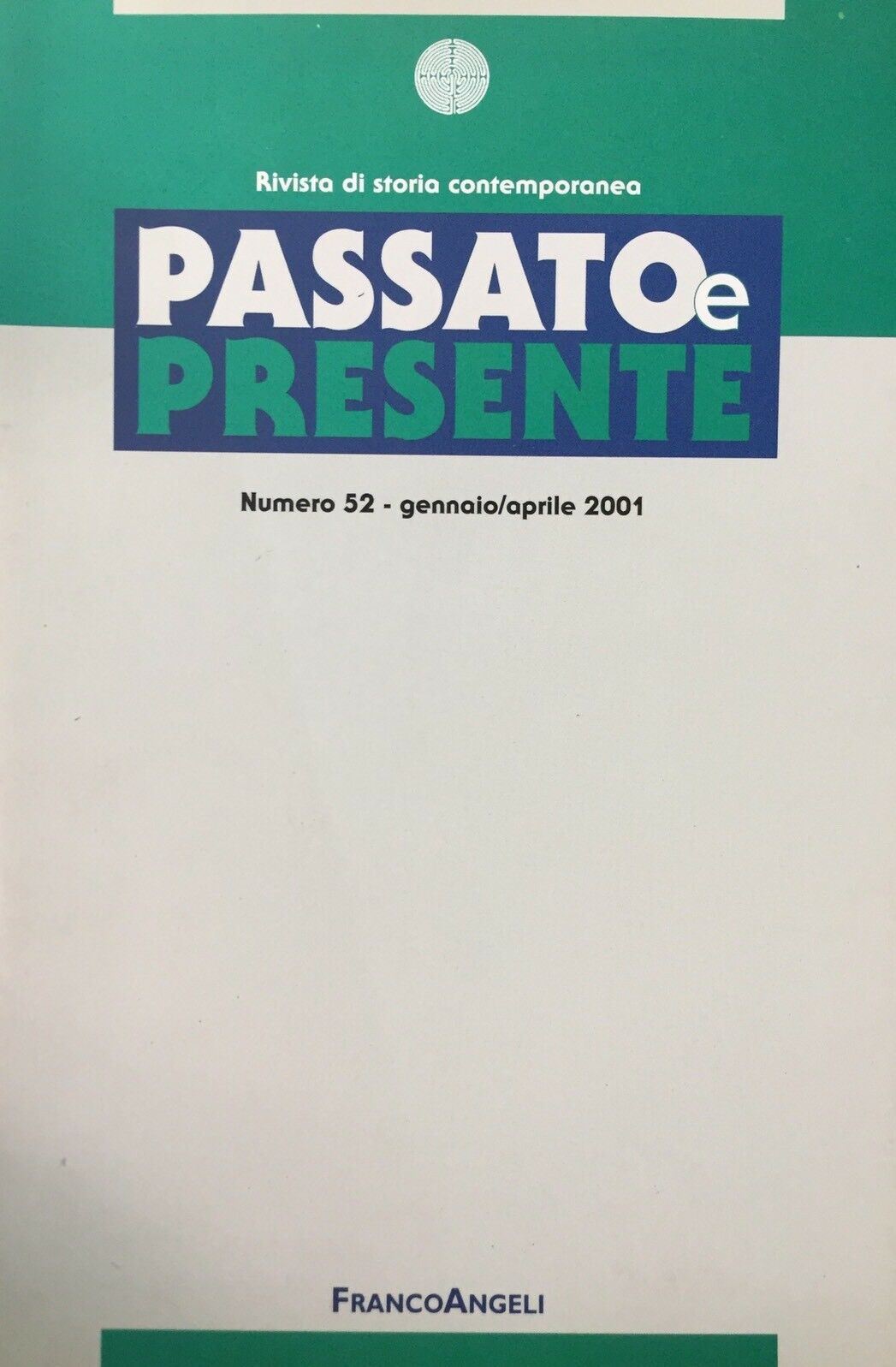 PASSATO E PRESENTE RIVISTA DI STORIA CONTEMPORANEA N.52 Gen./apr.  2001 H17