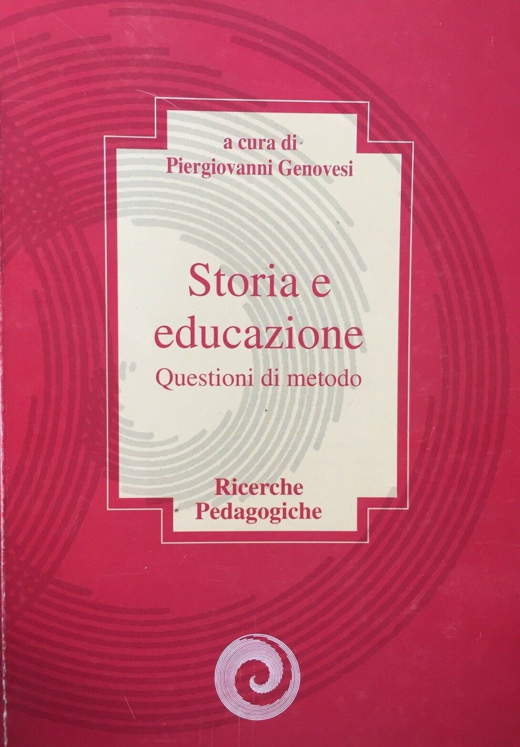 STORIA E EDUCAZIONE QUESTIONI DI METODO P. GENOVESI H18