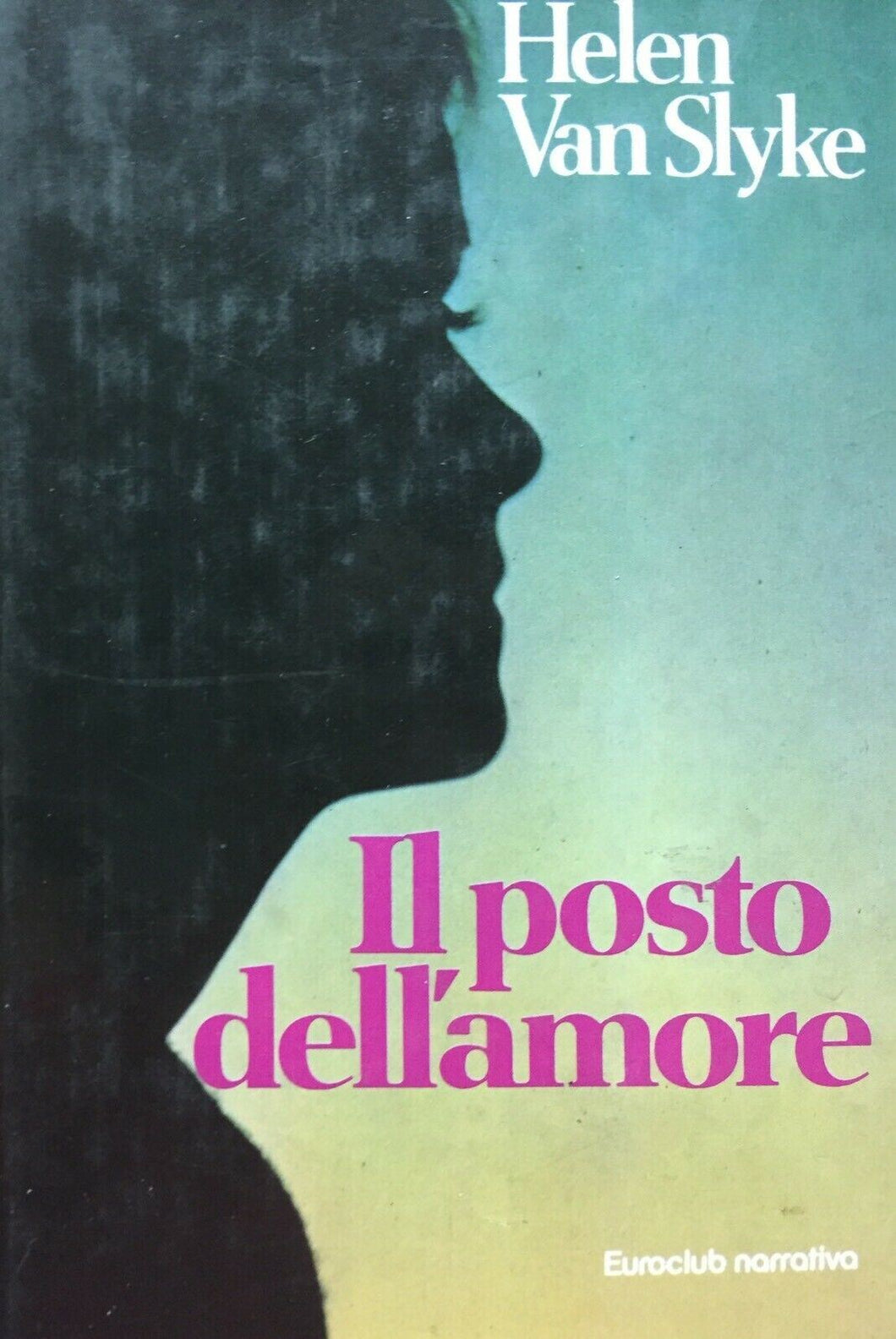 IL POSTO DELL’AMORE H. VAN SLYKE H199