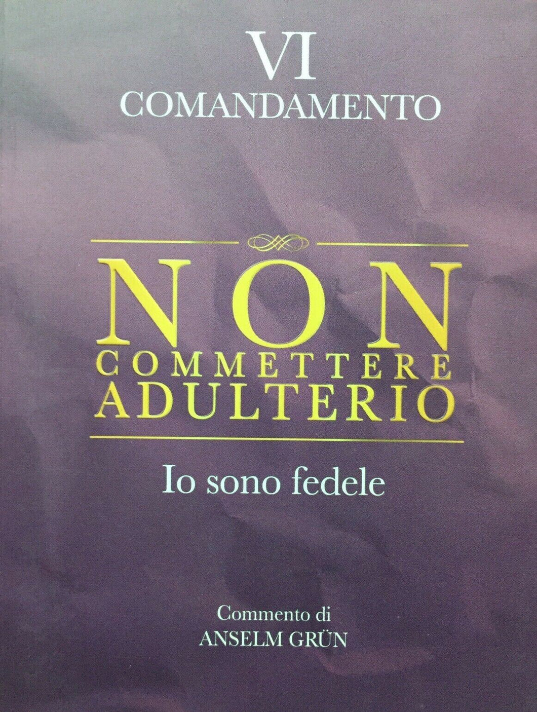 VI COMANDAMENTO NON COMMETTERE ADULTERIO A. GRÜN H303