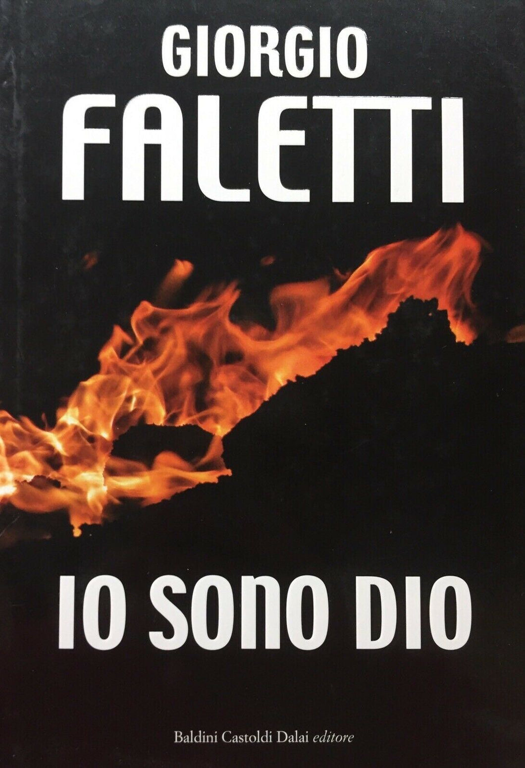 IO SONO DIO G. FALETTI I ED. 2009 H334