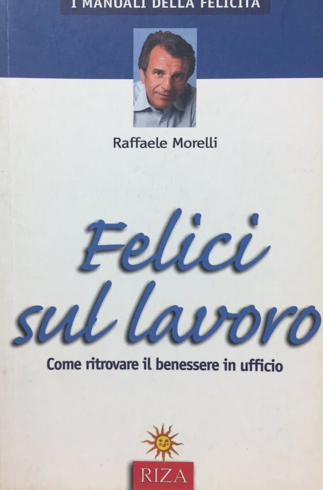 FELICI SUL LAVORO R. MORELLI  H401