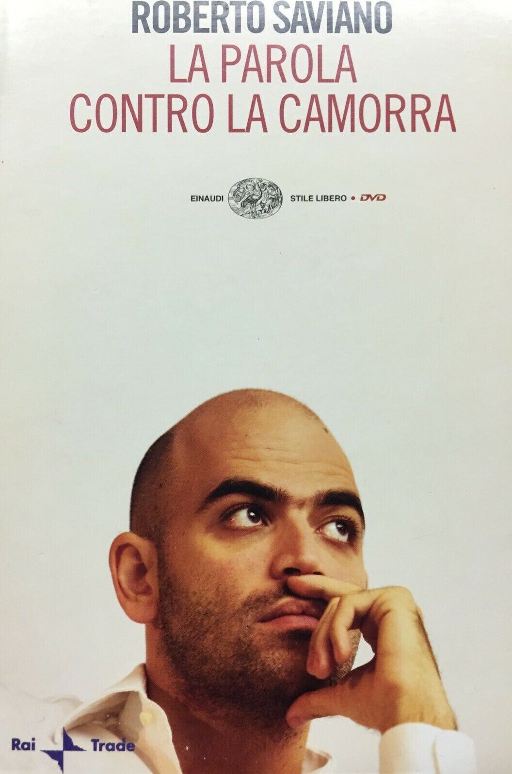 LA PAROLA CONTRO LA CAMORRA LIBRO+DVD R. SAVIANO H440