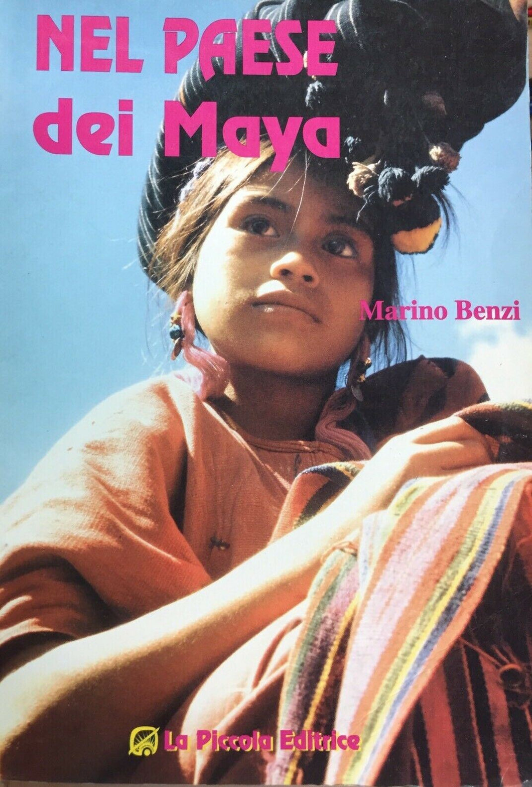 NEL PAESE DEI MAYA M. BENZI H469