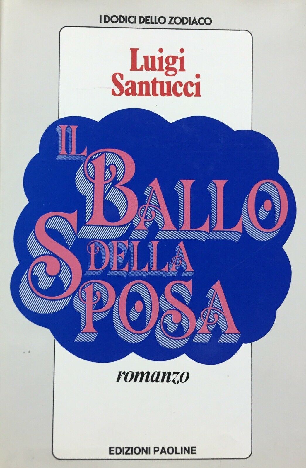 IL BALLO DELLA SPOSA L. SANTUCCI I ED. 1985 H498