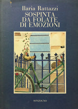 Carica l&#39;immagine nel visualizzatore di Gallery, SOSPINTA DA FOLATE DI EMOZIONI I. RATTAZZI H532
