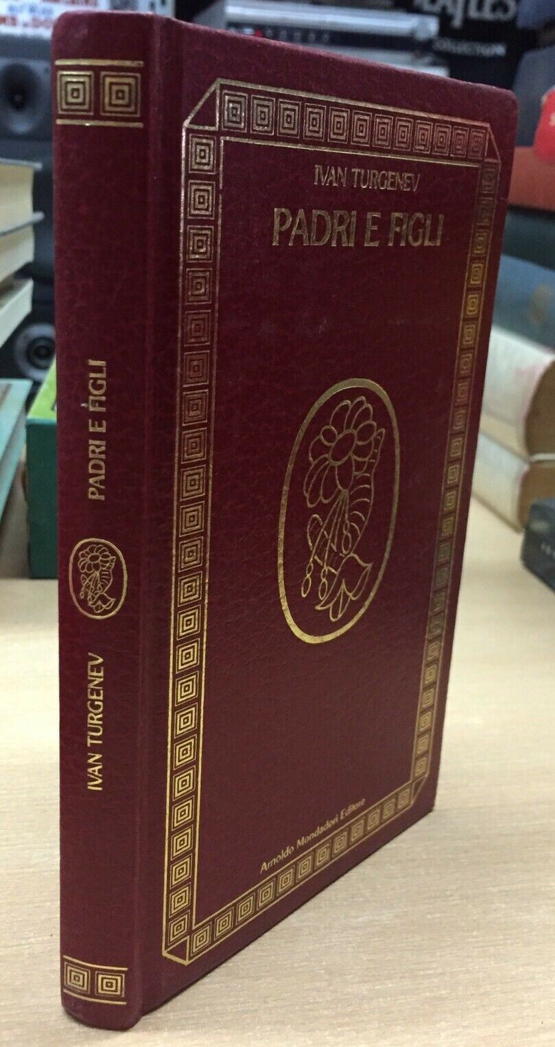 PADRI E FIGLI I. TURGENEV I CAPOLAVORI DELLA NARRATIVA MODERNA MONDADORI H594