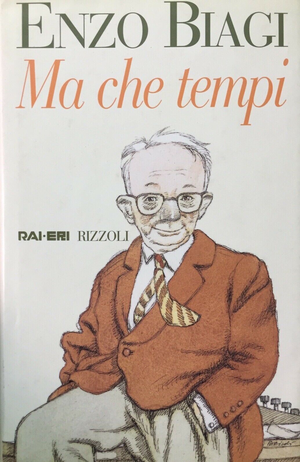 MA CHE TEMPI E. BIAGI I ED. 1998 H621