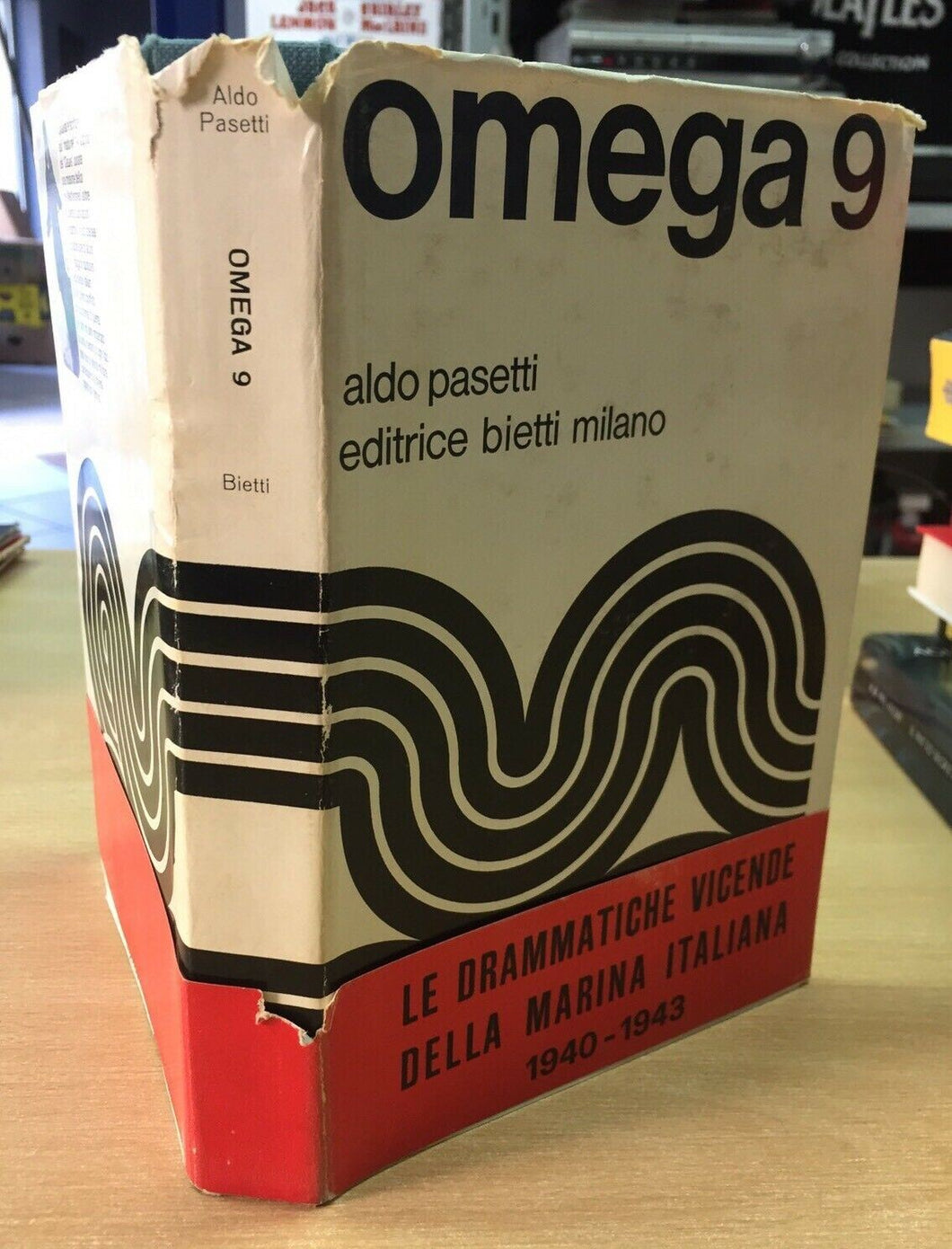 OMEGA 9 LE DRAMMATICHE VICENDE DELLA MARINA ITALIANA 1940-1943 A. Pasetti H622