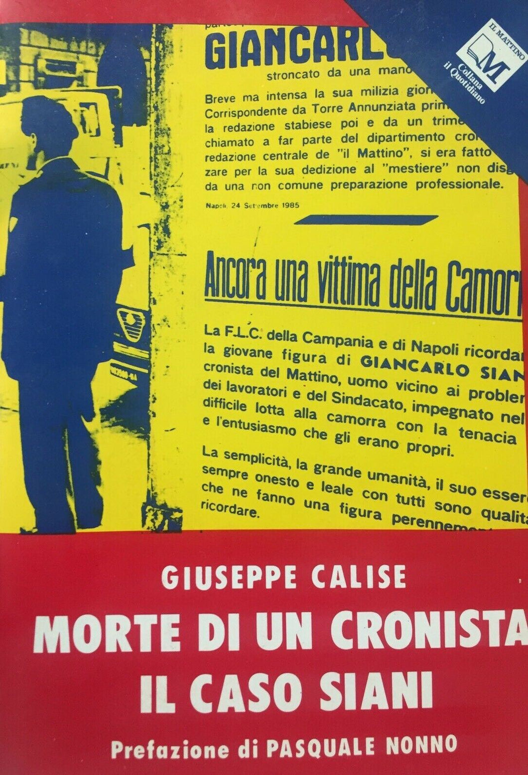 MORTE DI UN CRONISTA IL CASO SIANI G. CALISE H629