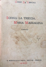 Carica l&#39;immagine nel visualizzatore di Gallery, SCIOGLI LA TRECCIA MARIA MADDALENA GUIDO DA VERONA 1920 H676
