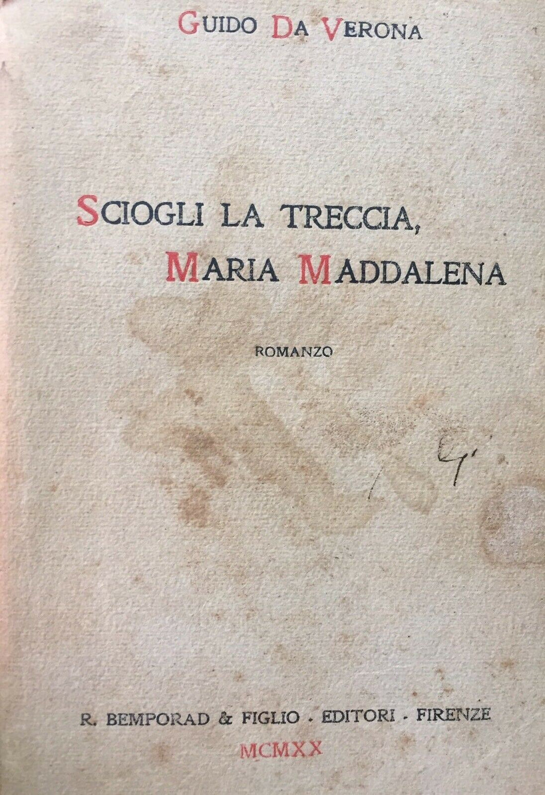 SCIOGLI LA TRECCIA MARIA MADDALENA GUIDO DA VERONA 1920 H676