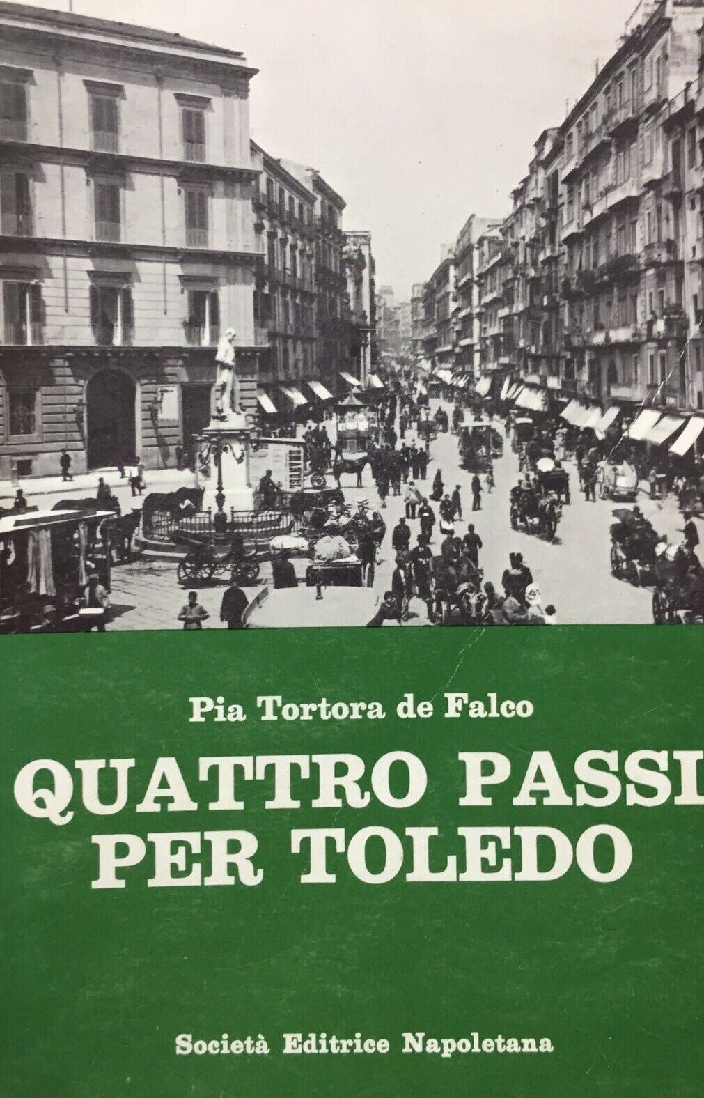 QUATTRO PASSI PER TOLEDO P. TORTORA DE FALCO H718