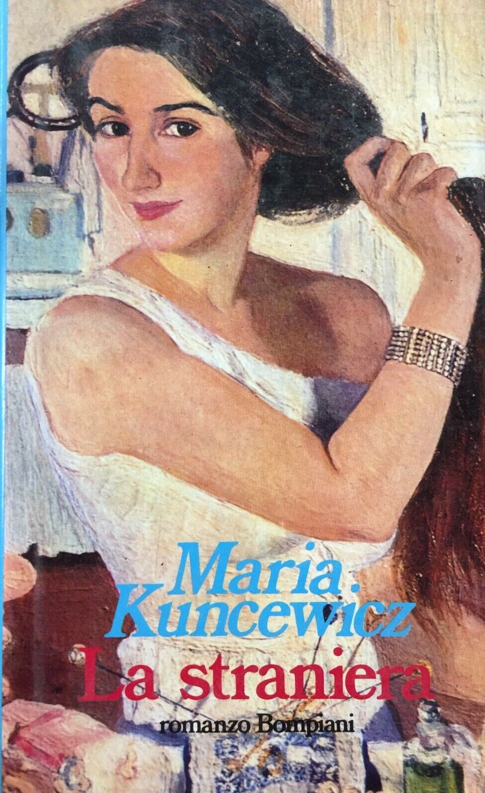 LA STRANIERA M. KUNCEWICZ I. ED. 1984 H783
