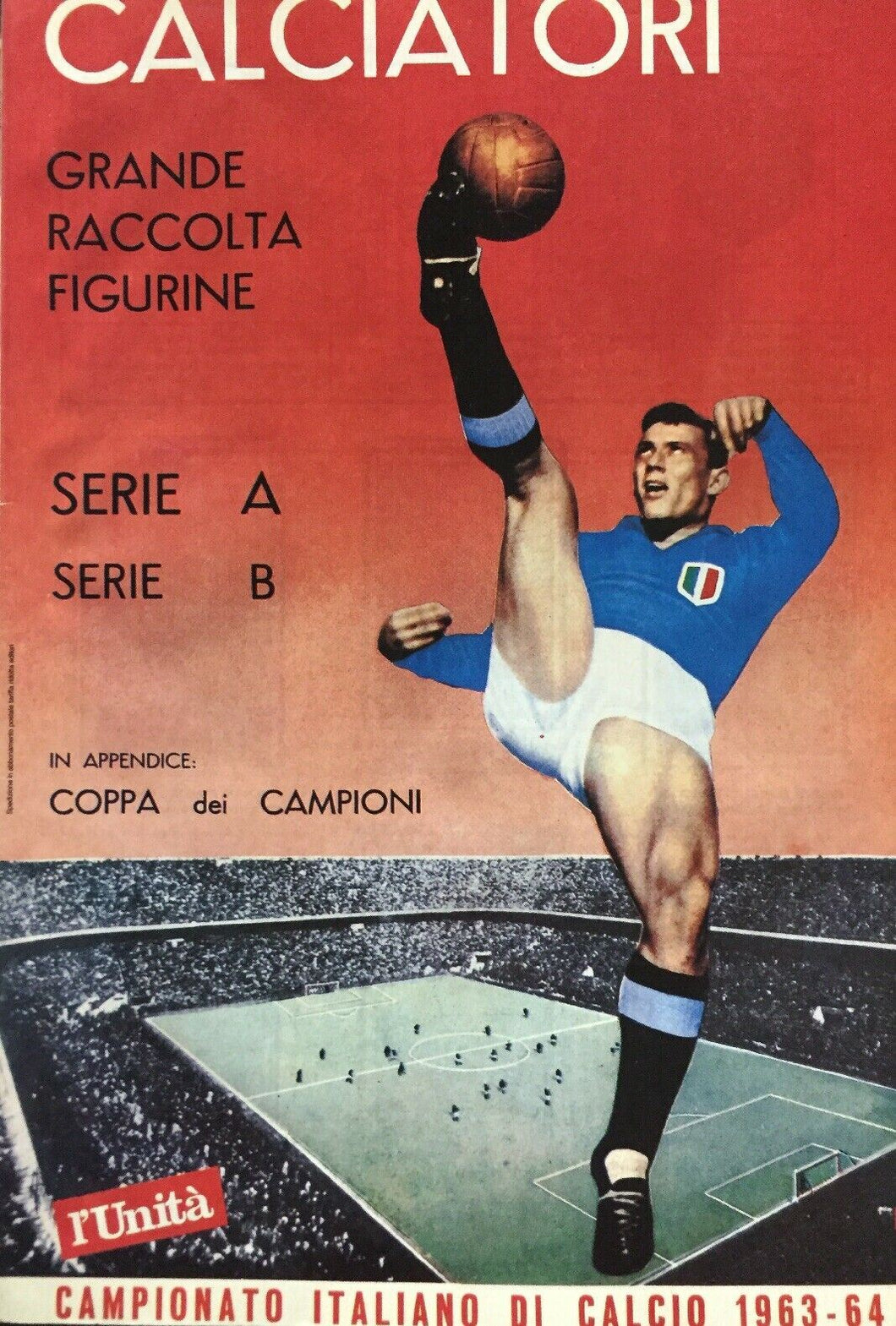 CALCIATORI 1963-64 Serie A PANINI Ristampa L’UNITÀ I54