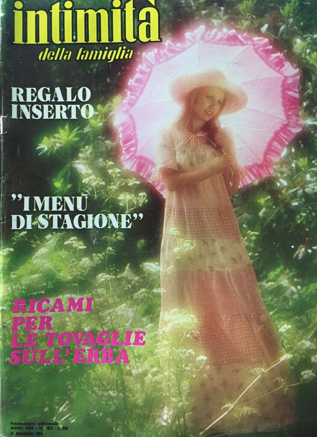 INTIMITÀ DELLA FAMIGLIA N.1473 31 MAGGIO 1974 CON INSERTO I117