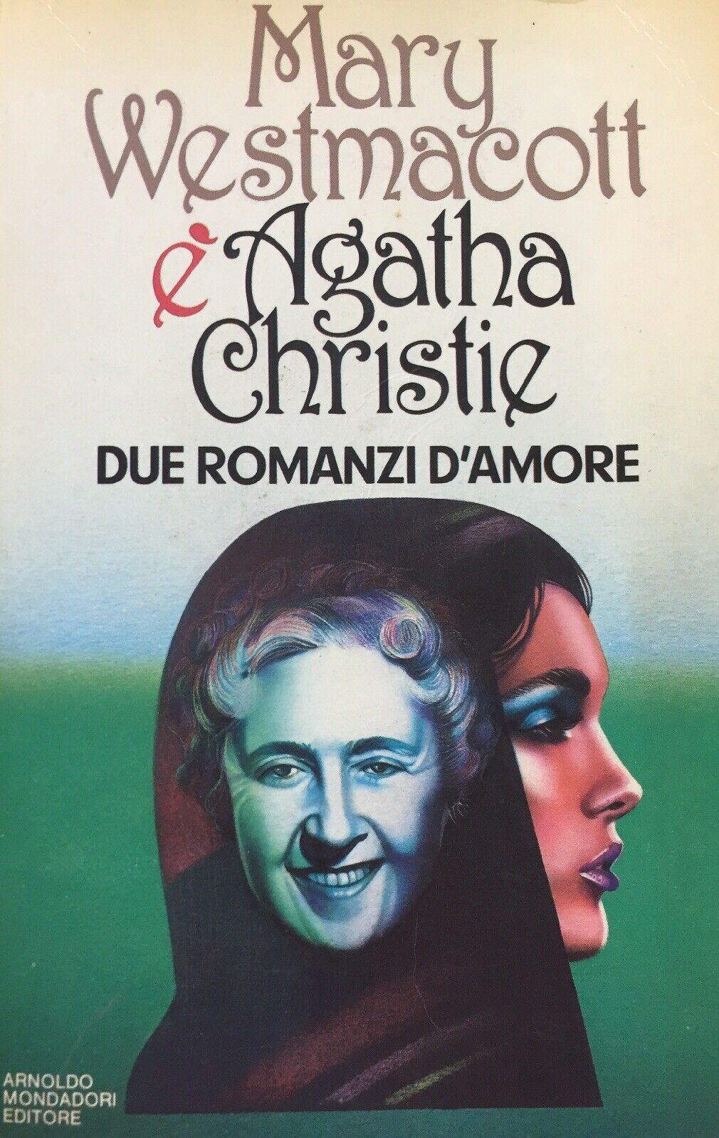 DUE ROMANZI D’AMORE M. WESTMACOTT E AGATHA CHRISTIE I ED. 1982 I155