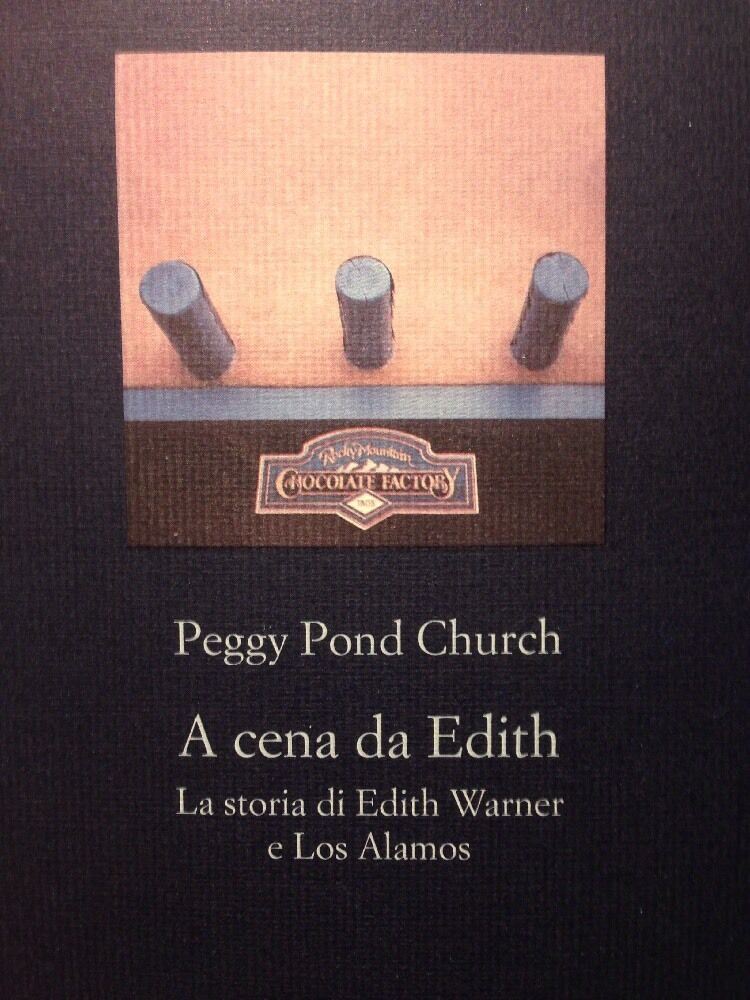 A Cena Da Edith La Storia Di Edith Warner A Los Alamos