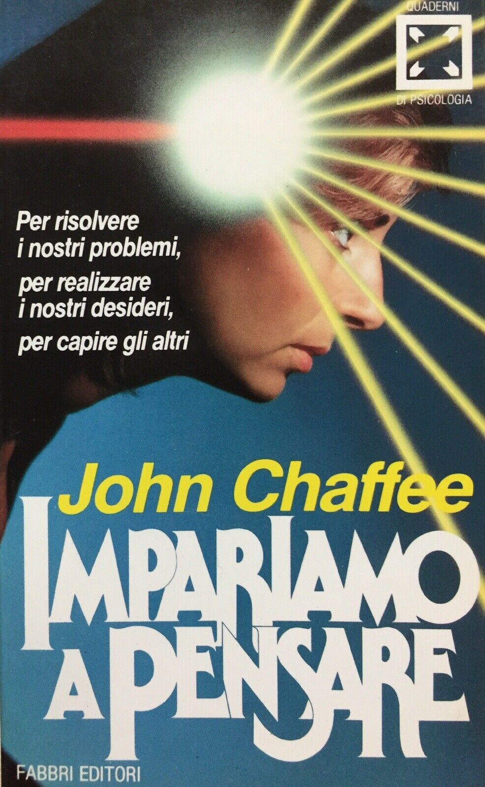 IMPARIAMO A PENSARE J. CHAFFEE I290