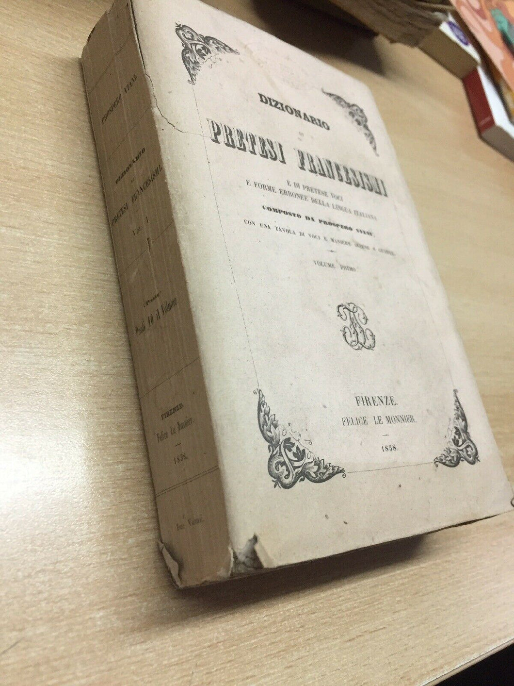DIZIONARIO DI PRETESI FRANCESISMI P. VIANI 1858 I308