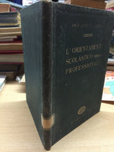 Carica l&#39;immagine nel visualizzatore di Gallery, L’ORIENTAMENTO SCOLASTICO PROFESSIONALE U. PIZZOLI 1927 I318
