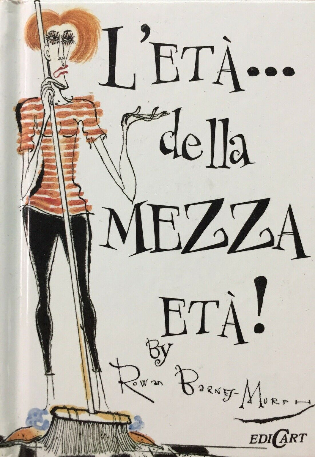 L’ETÀ DELLA MEZZA ETÀ EDICART I323