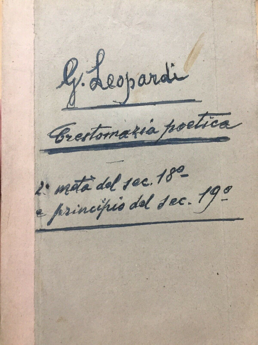 CRESTOMAZIA POETICA II METÀ DEL SEC. 18’ E PRINCIPIO SEC. 19’ G. LEOPARDI I369