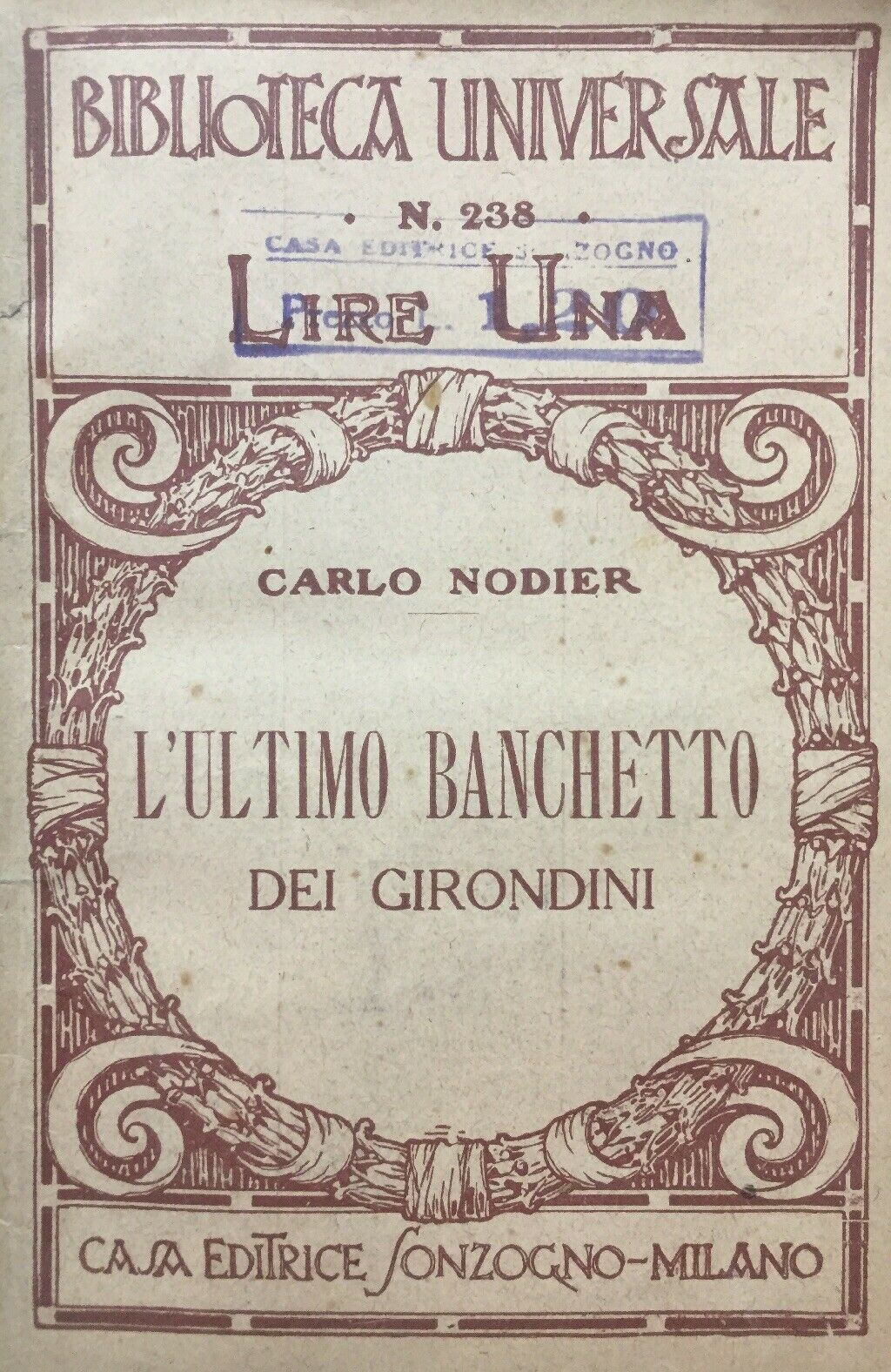 L’ULTIMO BANCHETTO DEI GIRONDINI C. NODIER BIBLIOTECA UNIVERSALE 1921 I371