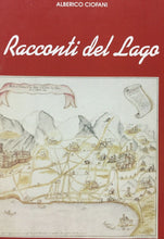 Carica l&#39;immagine nel visualizzatore di Gallery, RACCONTI DEL LAGO  ALBERICO CIOFANI I445
