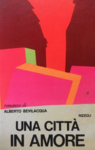 Carica l&#39;immagine nel visualizzatore di Gallery, UNA CITTÀ IN AMORE A. BEVILACQUA I ED. 1971 I469
