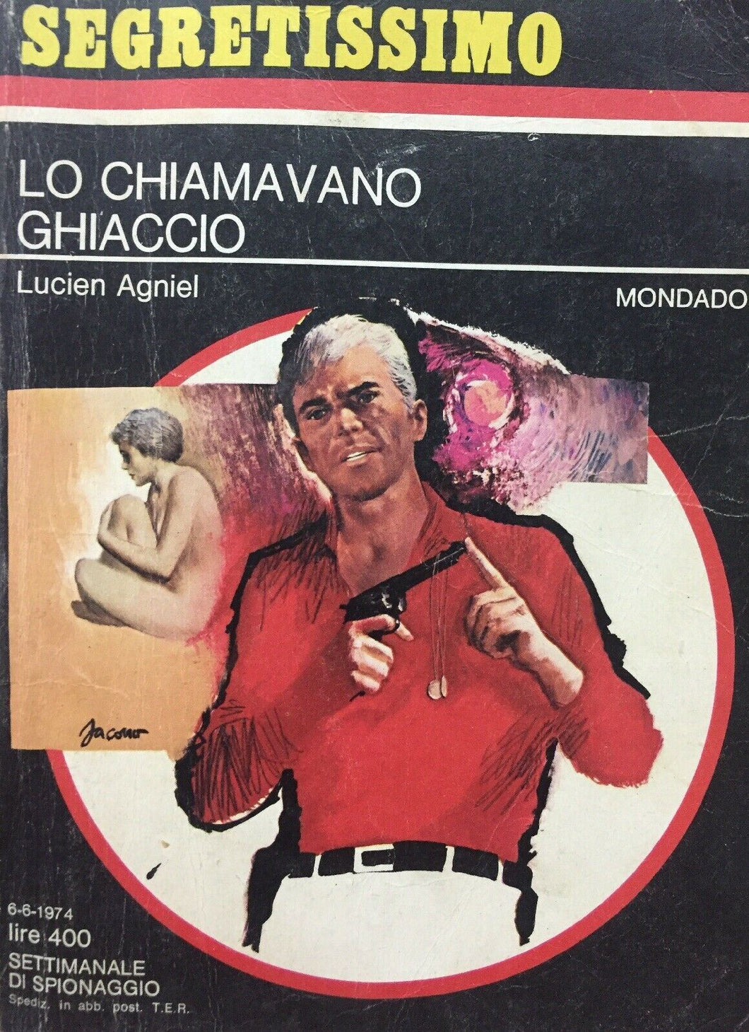 LO CHIAMAVANO GHIACCIO L. AGNIEL SEGRETISSIMO N.549 I504