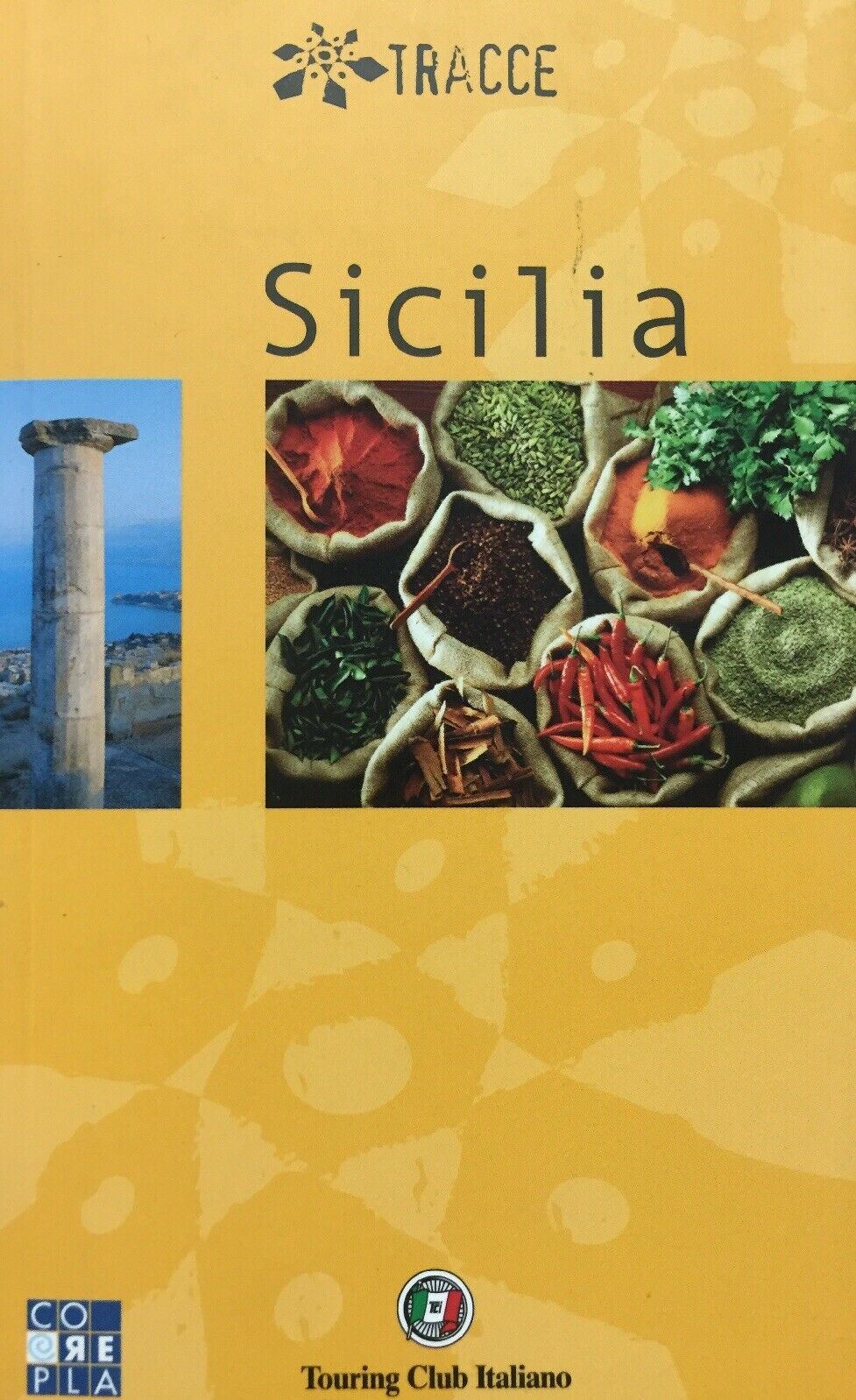 SICILIA GUIDA TRACCE 2007 TOURING CLUB ITALIANO I507