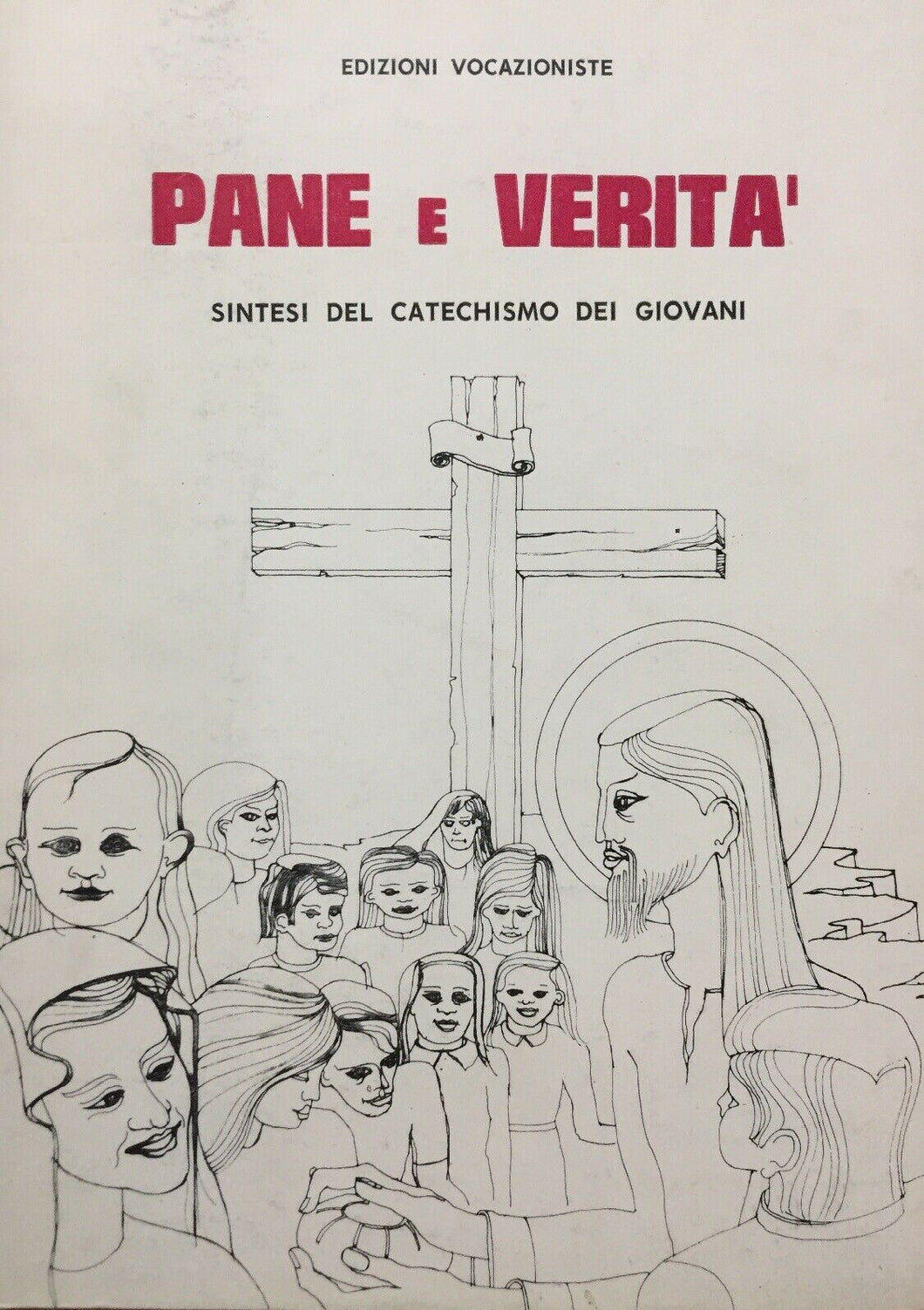 PANE E VERITÀ SINTESI DEL CATECHISMO DEI GIOVANI I605