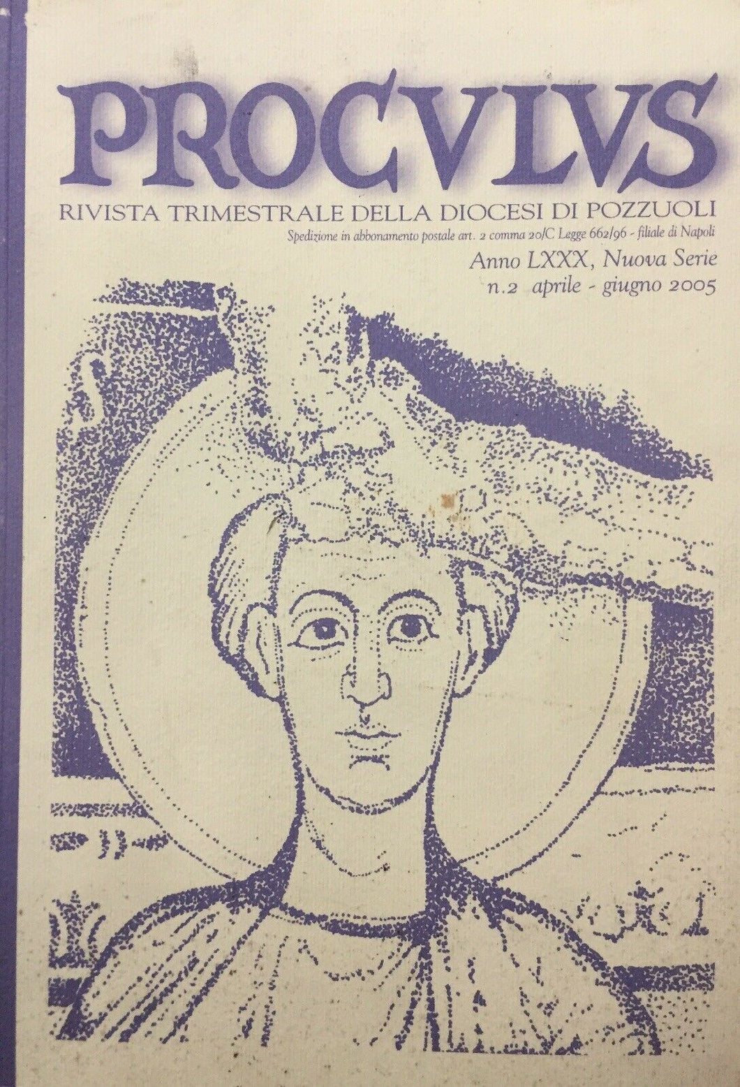 PROCULUS RIVISTA TRIMESTRALE DELLA DIOCESI DI POZZUOLI APRILE/GIUGNO 2005 I606