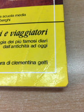 Carica l&#39;immagine nel visualizzatore di Gallery, VIAGGI E VIAGGIATORI ANTOLOGIA DEI PIÙ FAMOSI DIARI DALL’ANTICHITÀ AD OGGI I624

