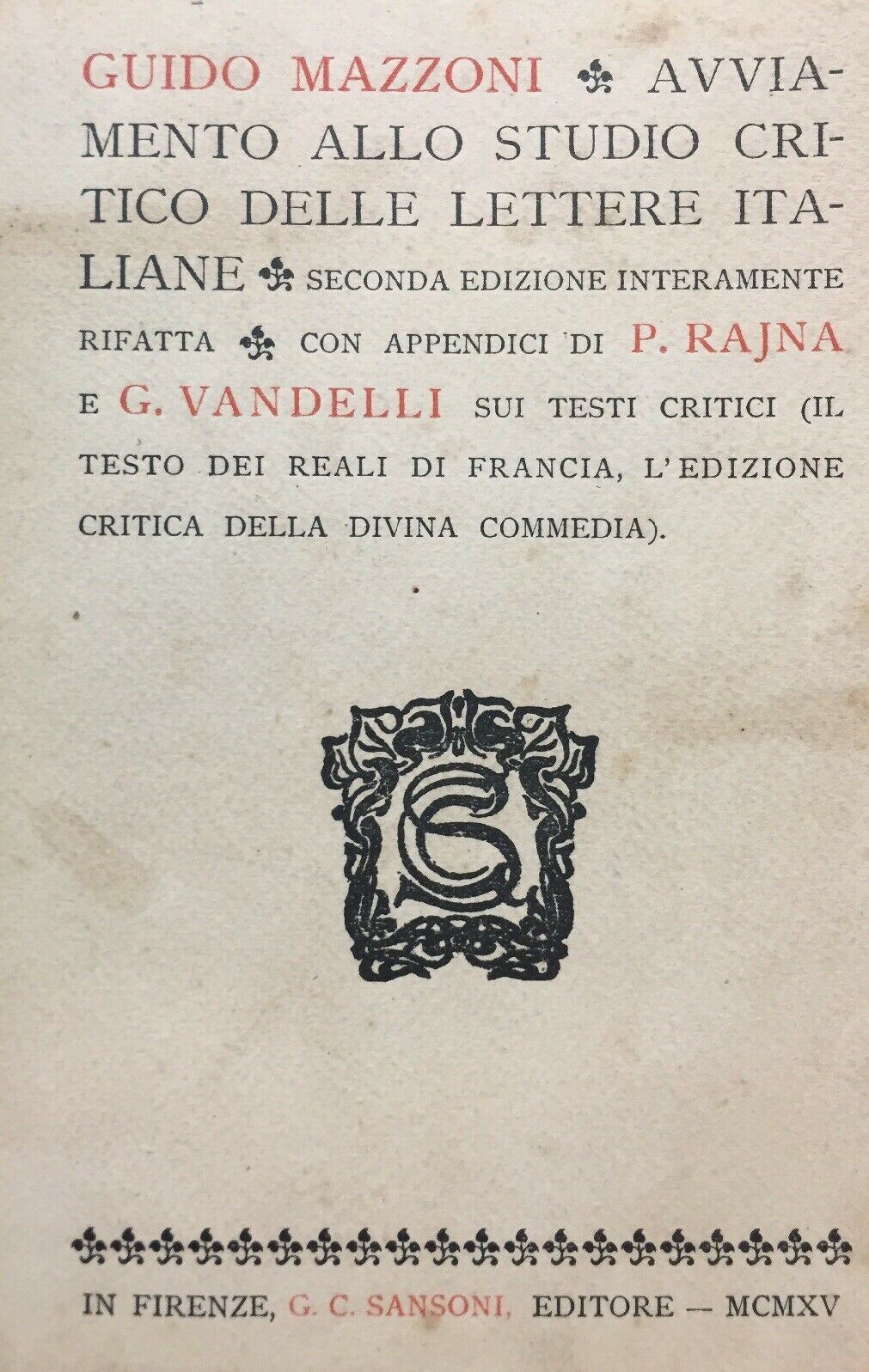AVVIAMENTO ALLO STUDIO CRITICO DELLE LETTERE ITALIANE G. MAZZONI 1915 I665