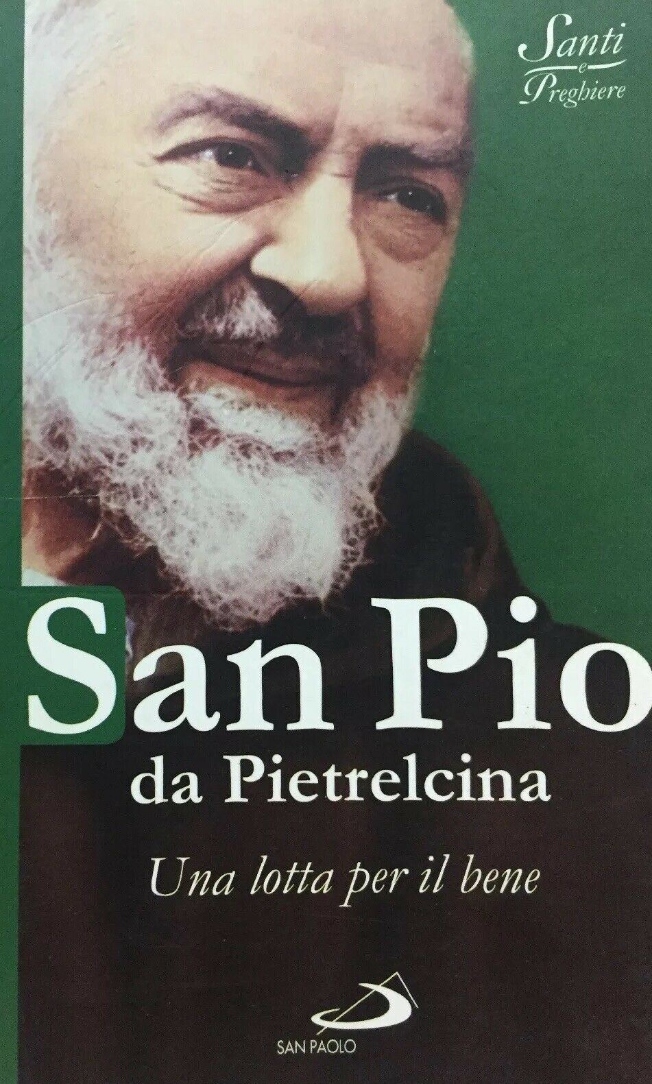 SAN PIO DA PIETRALCINA UNA LOTTA PER IL BENE  I675