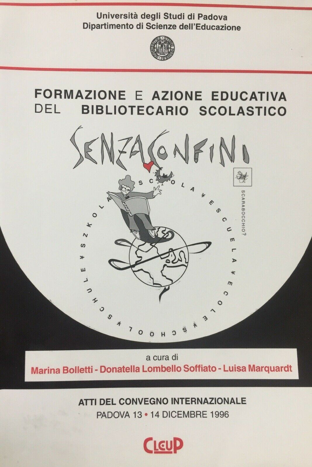 Formazione e azione educativa del bibliotecario scolastico. Senza confini. Atti