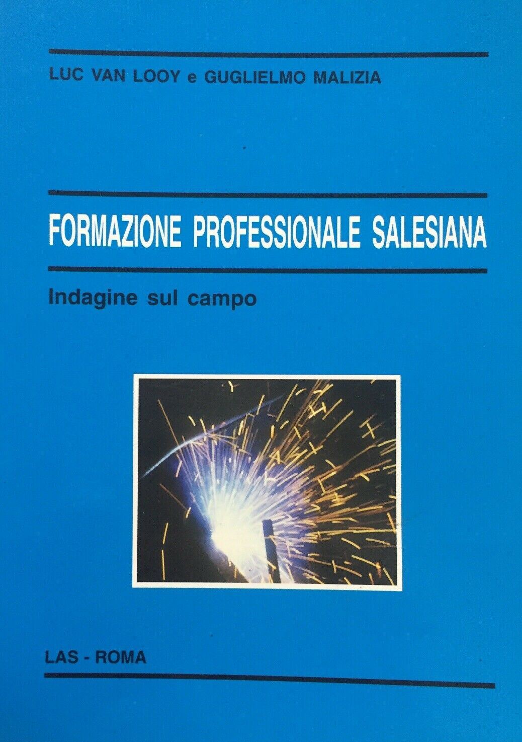 FORMAZIONE PROFESSIONALE SALESIANA L. VAN LOOY G. MALIZIA I702