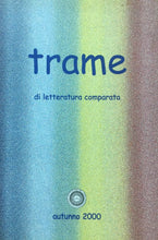 Carica l&#39;immagine nel visualizzatore di Gallery, TRAME DI LETTERATURA COMPARATA AUTUNNO 2000 I716
