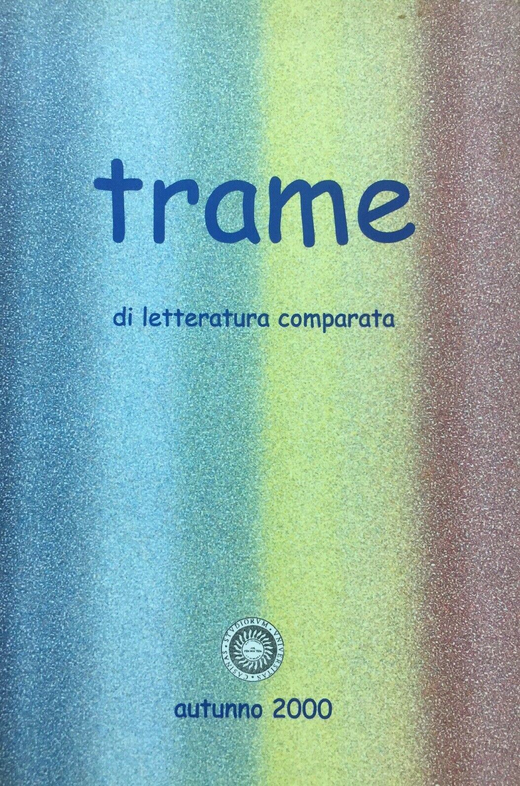 TRAME DI LETTERATURA COMPARATA AUTUNNO 2000 I716