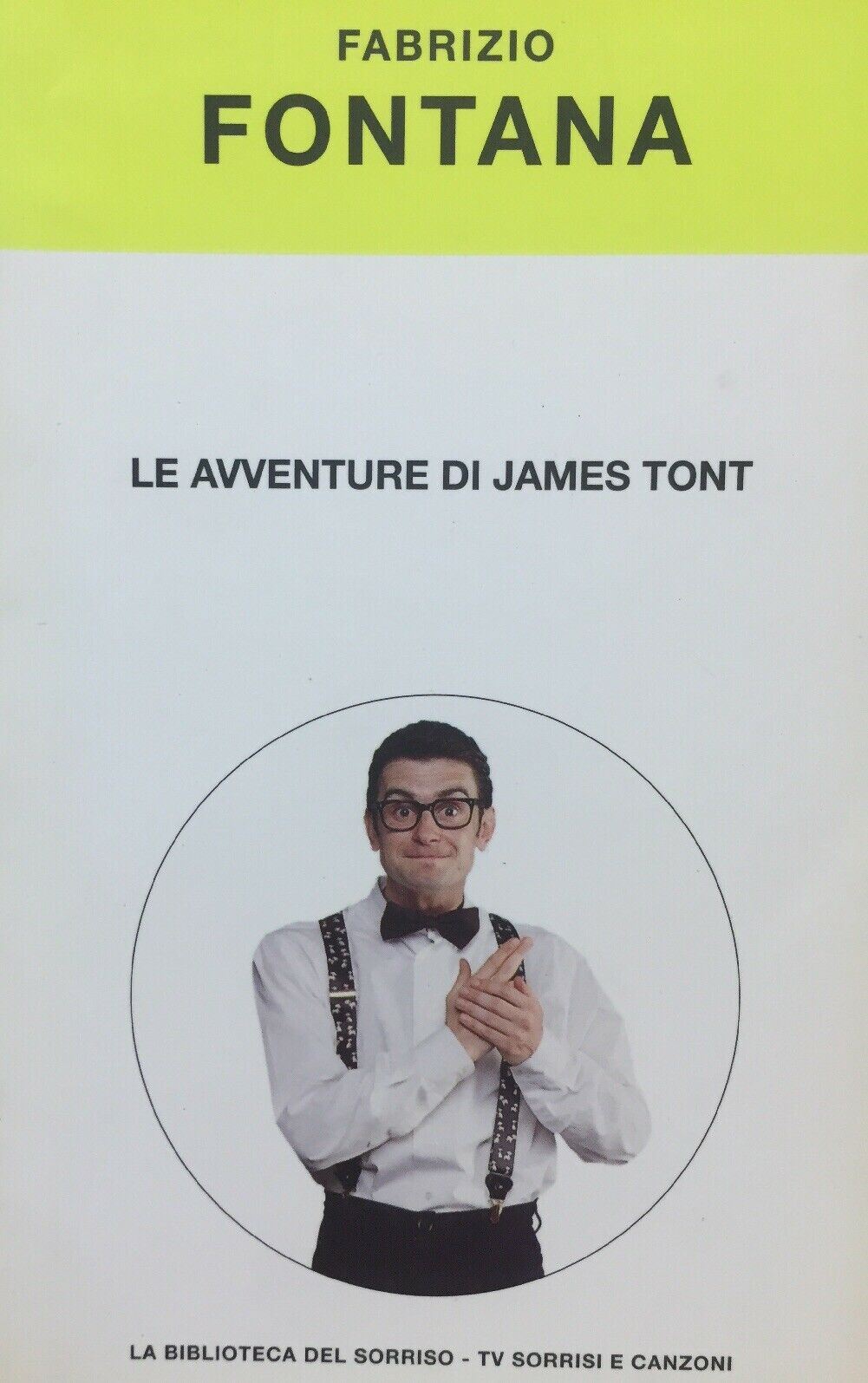 LE AVVENTURE DI JAMES TONT F. FONTANA LA BIBLIOTECA DEL SORRISO I719